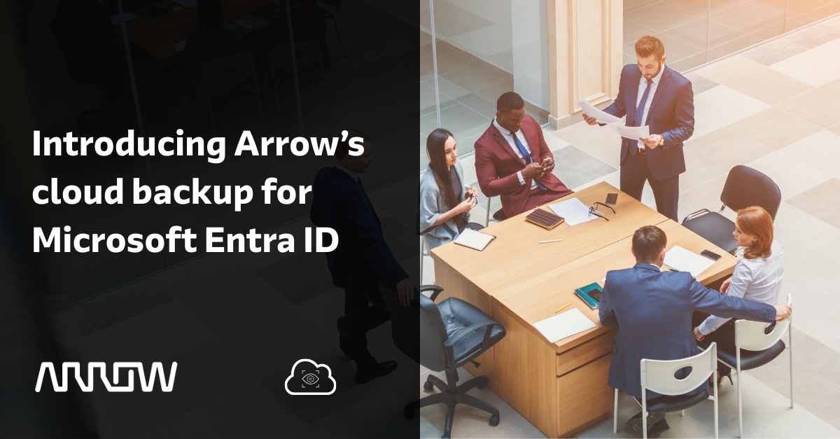 Introducing Arrow’s cloud backup for Microsoft Entra ID - Anycloud